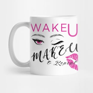 Wake up & Makeup Mug